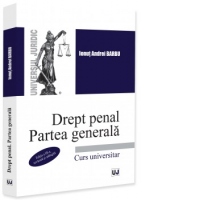 Drept penal. Partea generala. Editia a III-a, revazuta si adaugita