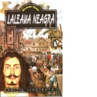 Laleaua neagra (editie ilustrata)