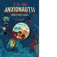 Anxionautii. Pierduti prin Cosmos