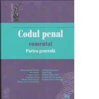 Codul penal comentat. Partea generala