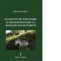 Elemente de toponimie si microtoponimie la romanii sud-dunareni