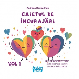 Caietul de incurajari. Kit de creativitate, carte de scriere creativa si caietul de incurajari, volumul 1
