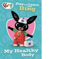 Play and Learn with Bing My Healthy Body