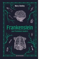 Frankenstein sau Prometeul modern
