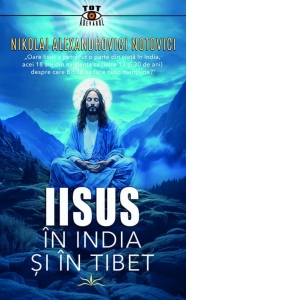 Iisus in India si in Tibet
