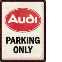 Placa 30x40 Audi - Parking Only - Parcare doar pentru Audi