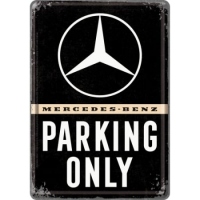 Carte postala metalica Mercedes-Benz Parking Only - Parcare doar pentru Mercedes-Benz