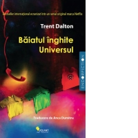 Baiatul inghite Universul