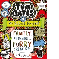 Tom Gates: Family, Friends and Furry Creatures