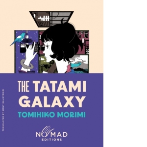 The Tatami Galaxy (Nomad Edition)