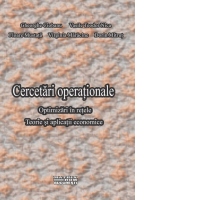 Cercetari operationale. Optimizari in retele. Teorie si aplicatii economice