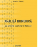 Analiza numerica cu aplicatii rezolvate in Mathcad (CD)