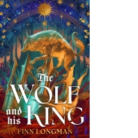 The Wolf and His King