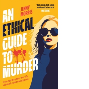 An Ethical Guide To Murder