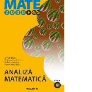 ANALIZA MATEMATICA. CLASA A XI-A (MATE 2000+4/5)