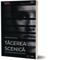 Tacerea scenica sau paradoxul golului care doare