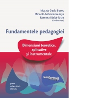Fundamentele pedagogiei. Dimensiuni teoretice, aplicative si instrumentale