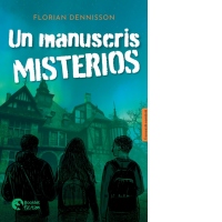 Un manuscris misterios. Editie bilingva franceza-romana