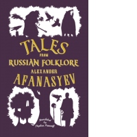 Tales from Russian Folklore: New Translation