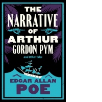 The Narrative of Arthur Gordon Pym and Other Tales : Annotated Edition