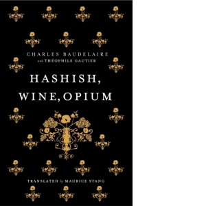 Hashish, Wine, Opium
