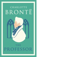 The Professor : Annotated Edition