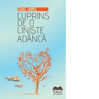 Cuprins de o liniste adanca