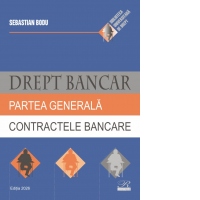 Drept bancar. Partea generala. Contractele bancare. Editia a 2-a 2026