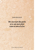 Mi-am iesit din piele si n-am mai stiut cum sa intru la loc