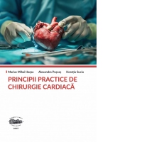 Principii practice de chirurgie cardiaca