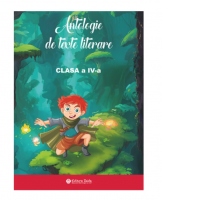 Antologie de texte literare. Clasa a IV-a