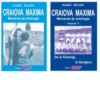 Craiova Maxima. Momente de antologie (2 volume)