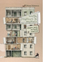 Harte, junghiuri si sminteli. Despre vecin ca fiinta reactiva