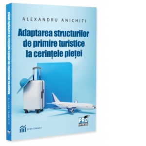 Adaptarea structurilor de primire turistice la cerintele pietei