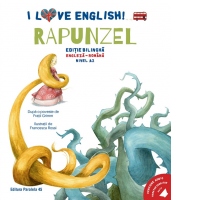 I Love English. Rapunzel (Rapunzel). Editie bilingva. Nivel A2 (versiune aud ...