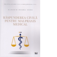 Raspunderea civila pentru malpraxis medical
