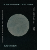Un dispozitiv pentru captat viitorul. Poezii alese 1988-2022