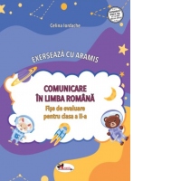 Exerseaza cu Aramis. Comunicare in limba romana. Fise de evaluare pentru clasa a II-a