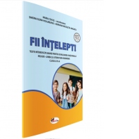 Fii intelept! Teste interisciplinare pentru evaluare nationala. Religie. Limba si literatura romana. Clasa a IV-a