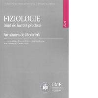 Fiziologie. Ghid de lucrari practice