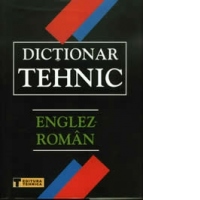 Dictionar Tehnic Englez-Roman