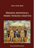 Parintii apostolici, primii teologi crestini