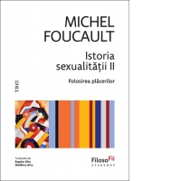 Istoria sexualitatii II. Folosirea placerilor