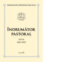Indrumator pastoral XXVII (2023-2025)