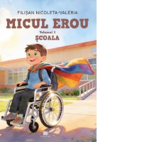 Micul erou. Volumul 1: Scoala