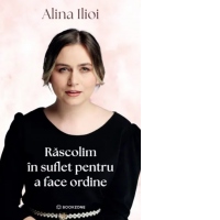 Rascolim in suflet pentru a face ordine