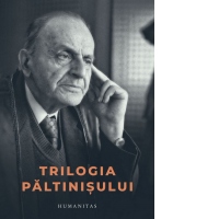 Trilogia Paltinisului [Precomanda]