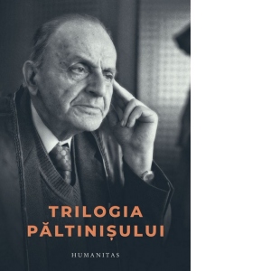 Trilogia Paltinisului [Precomanda]