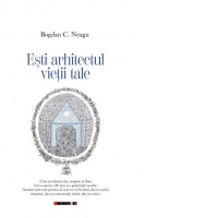 Esti arhitectul vietii tale