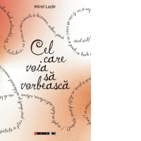 Cel care voia sa vorbeasca